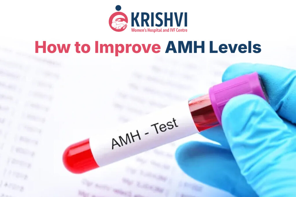 How to improve AMH levels naturally with diet, exercise and supplements like CoQ10 for better egg quality – expert guidance at Krishvi IVF Ahmedabad, leading IVF clinic India and fertility specialist India for infertility treatment India and IVF success.